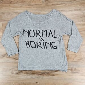 💜Ocasion Gray "Normal is Boring" 3/4 Sleeve Top Large